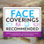 Face Coverings Recommended Sign
